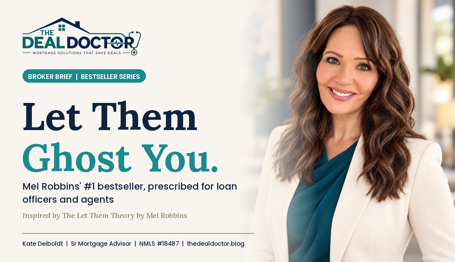 Let Them Ghost You: The Let Them Theory for Loan Officers and Real Estate Agents