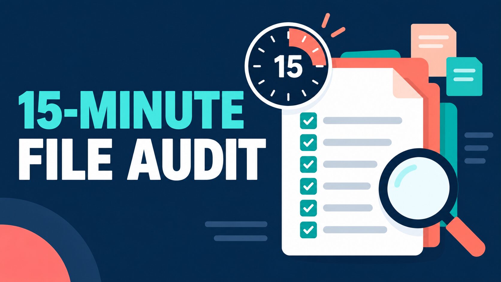 The 15-Minute Pre-Underwriting File Audit: Catch Problems Before Submission