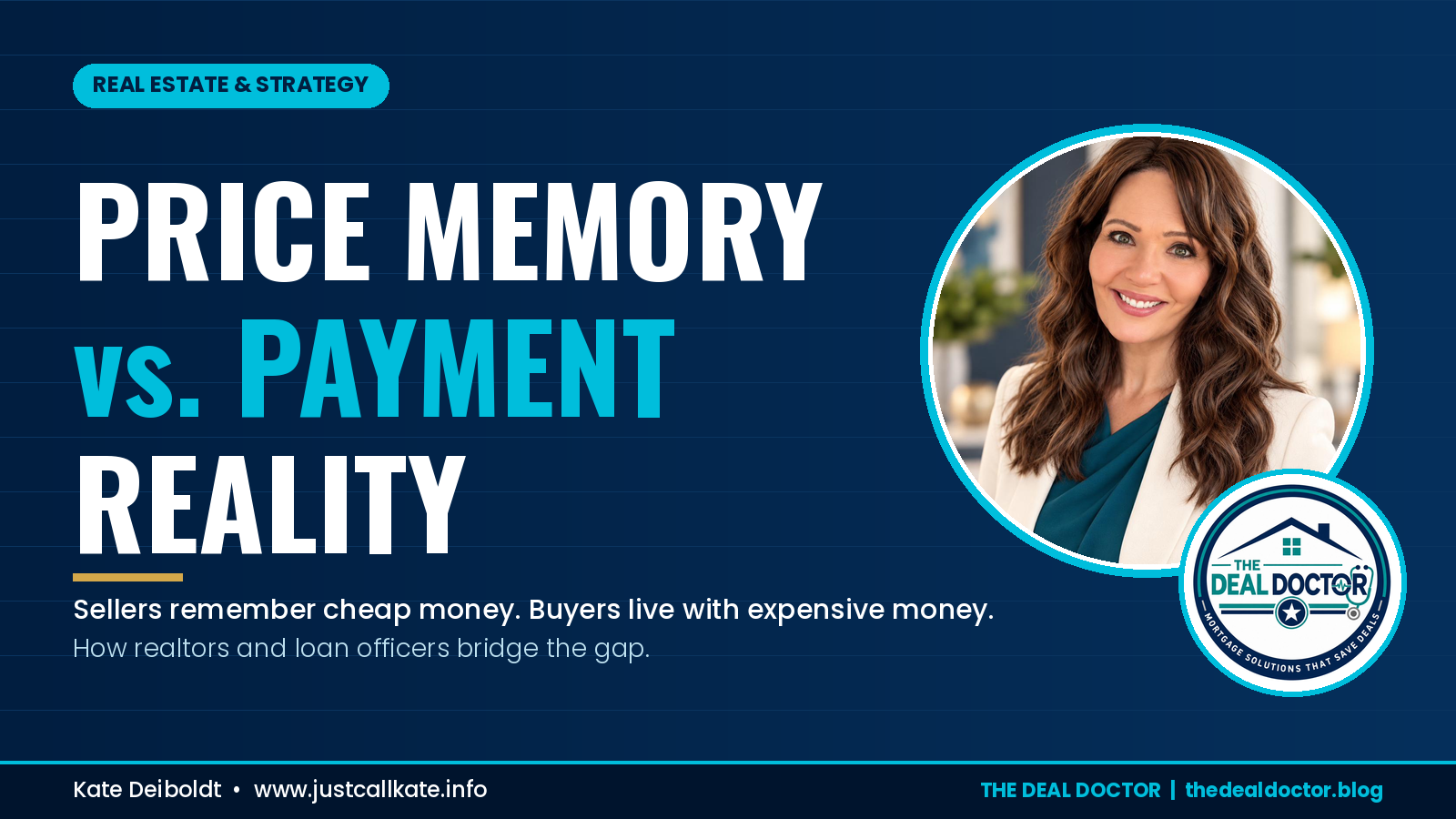 Price Memory vs. Payment Reality: How Realtors and Loan Officers Can Bridge the Seller and Buyer Gap
